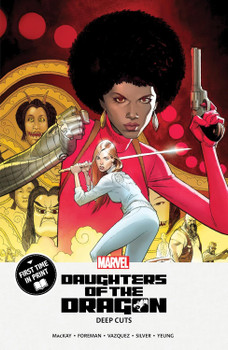 DAUGHTERS OF THE DRAGON MPGN TP DEEP CUTS
